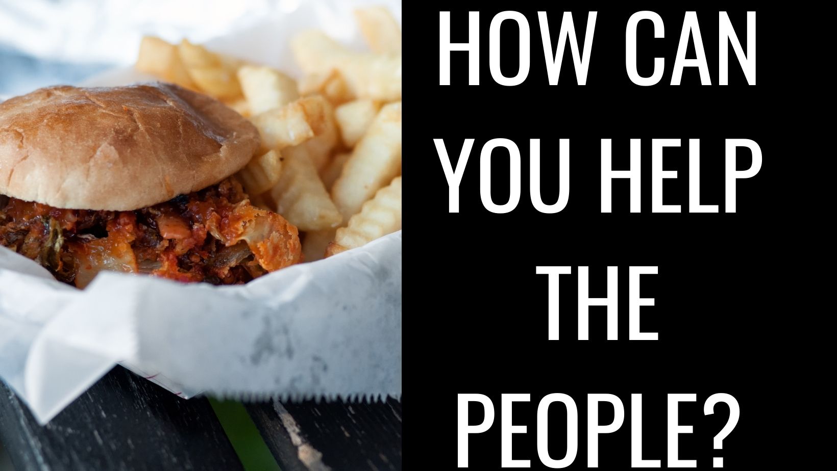 How can you help the people?