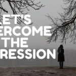 How can you overcome the depression?