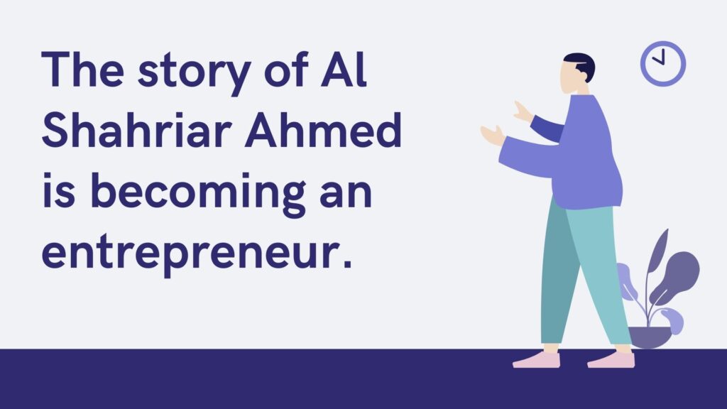Story of Al Shahriar Ahmed