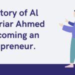The story of Al Shahriar Ahmed is becoming an entrepreneur.