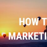 How to marketing